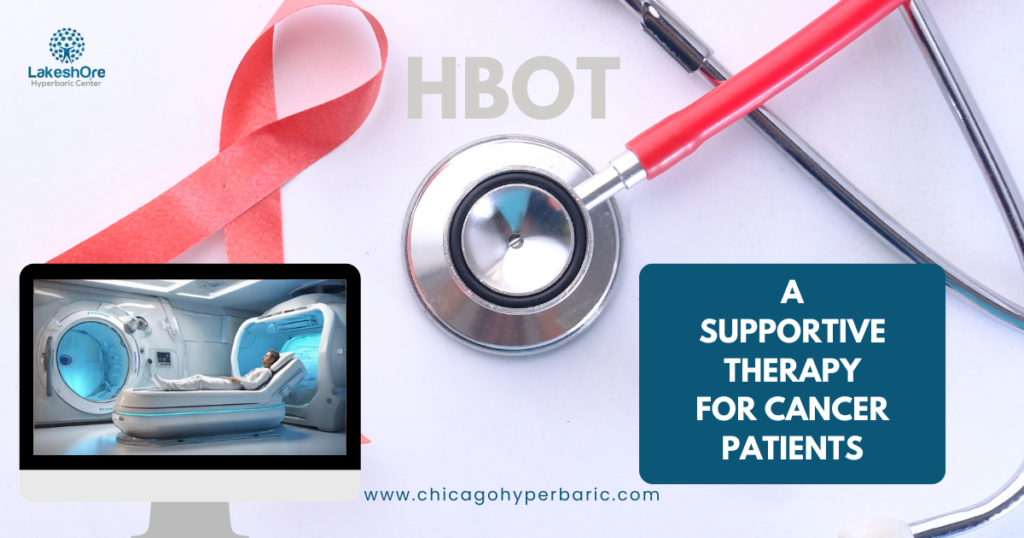 HBOT for Cancer: A Supportive Therapy for Cancer Patients