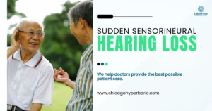 Sudden Sensorineural Hearing Loss (SSNHL) and the Efficacy of Hyperbaric Oxygen Therapy