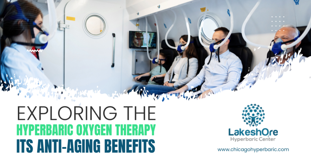 Exploring Different Types of Hyperbaric Oxygen Therapy & Its Anti-Aging Benefits
